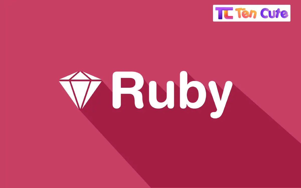 Tên Ruby Có Ý Nghĩa Gì