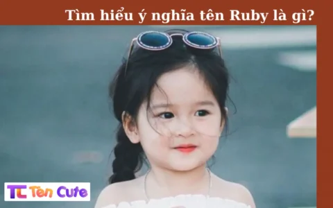 Tên Ruby Có Ý Nghĩa Gì