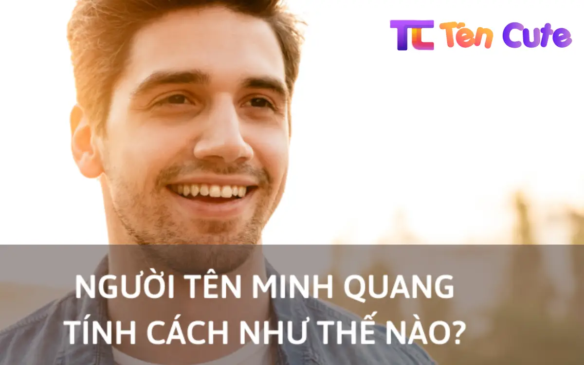 Ý Nghĩa Tên Minh Quang