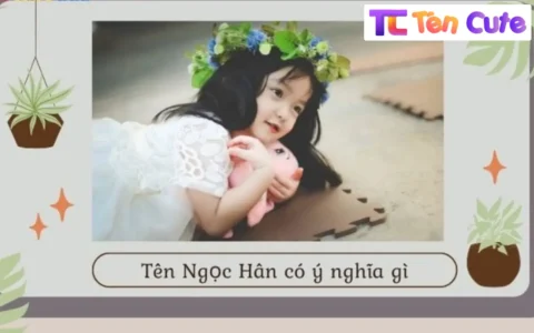 Ý Nghĩa Tên Ngọc Hân